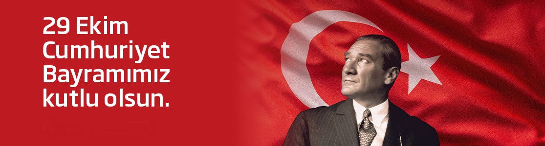 29 EKİM CUMHURİYET BAYRAMINIZ KUTLU OLSUN 